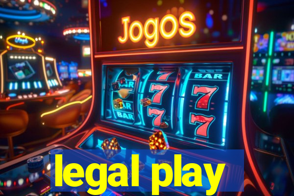 legal play